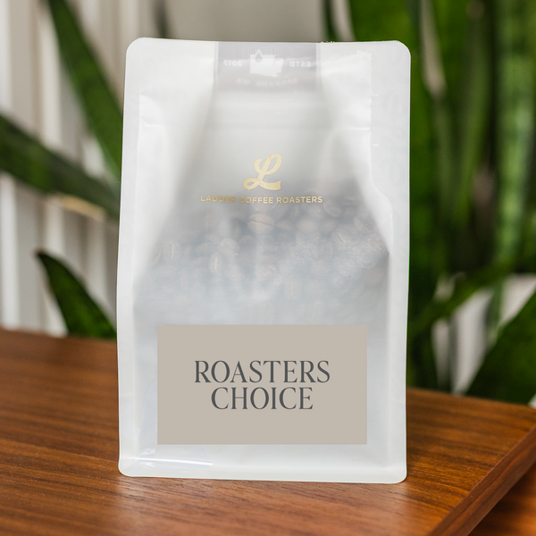 Roaster's Choice | Ladder Coffee & Toast