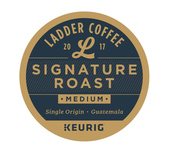Signature K Cups | Ladder Coffee & Toast